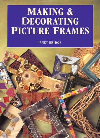 Making & Decorating Picture Frames,Used
