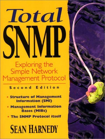 Total SNMP: Exploring the Simple Network Management Protocol (2nd Edition),Used