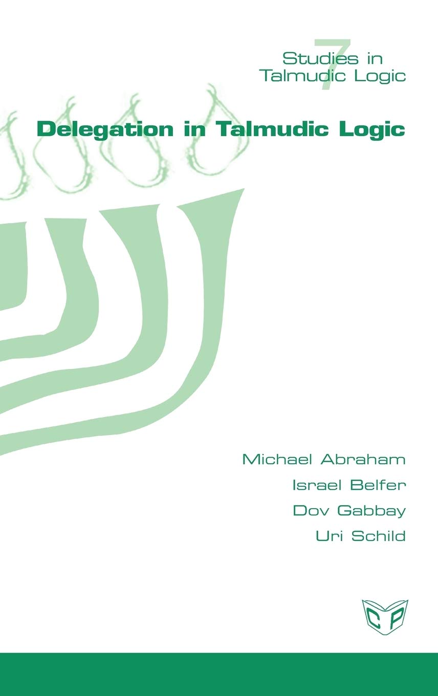 Delegation In Talmudic Logic (Studies In Talmudic Logic) (Hebrew Edition),Used