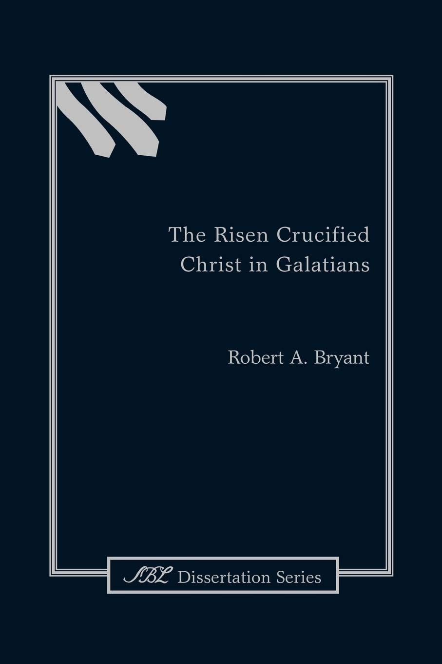 The Risen Crucified Christ In Galatians,Used