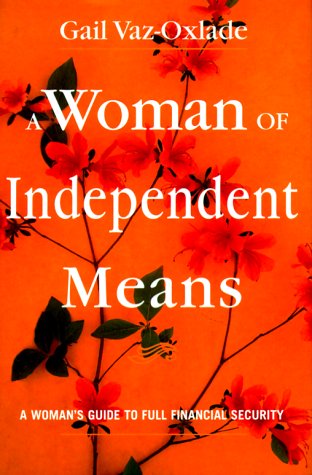 A Woman of Independent Means: A Women's Guide to Full Financial Security,Used