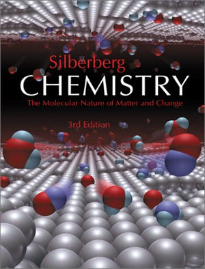 Chemistry: The Molecular Nature of Matter and Change,Used