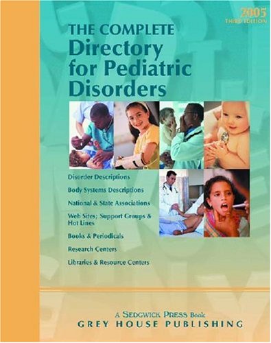 Complete Directory for Pediatric Disorders 2005 (COMPLETE DIRECTORY OF PEDIATRIC DISORDERS),Used