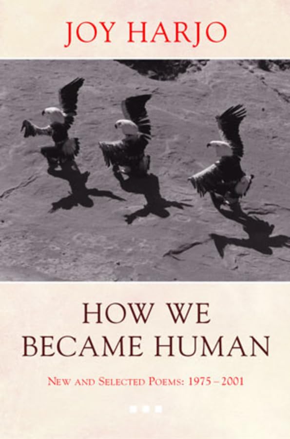 How We Became Human: New And Selected Poems 19752001