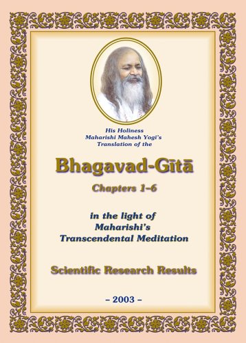 His Holiness Maharishi Mahesh Yogis Translation of the BhagavadGita, Chapters 16, in the light of Maharishis Transcendental Me,Used
