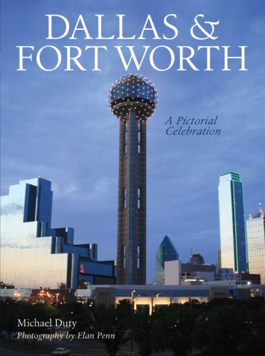 Dallas & Fort Worth: A Pictorial Celebration,Used