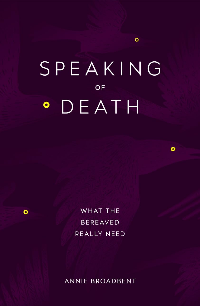 Speaking Of Death: What The Bereaved Really Need