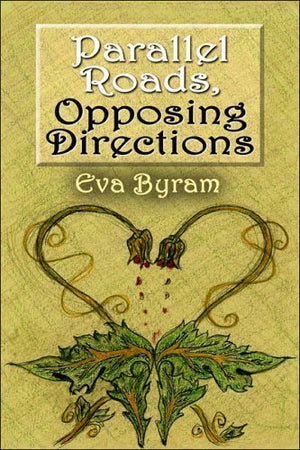 Parallel Roads, Opposing Directions,Used