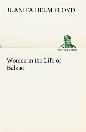 Women in the Life of Balzac,Used