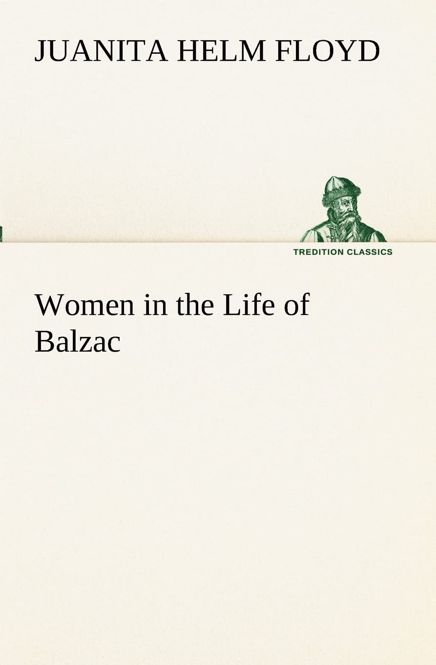 Women in the Life of Balzac,Used