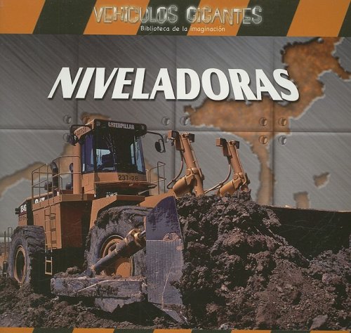 Niveladoras / Giant Bulldozers (Vehiculos Gigantes / Giant Vehicles) (Spanish Edition),Used
