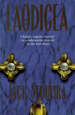 Laodicea: Christ's Urgent Counsel to a Lukewarm Church in the Last Days,New