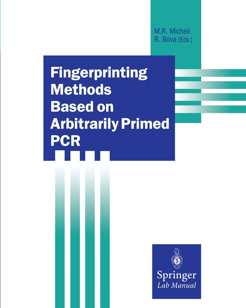 Fingerprinting Methods Based on Arbitrarily Primed PCR (Springer Lab Manuals),Used
