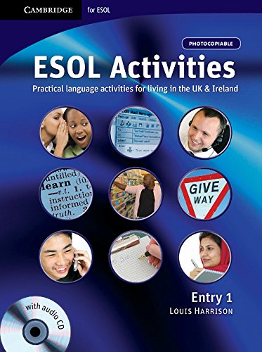 ESOL Activities Entry 1: Practical Language Activities for Living in the UK and Ireland (Cambridge for ESOL),Used