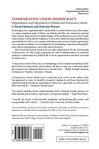 Comparative Union Democracy: Organization and Opposition in British and American Unions,Used