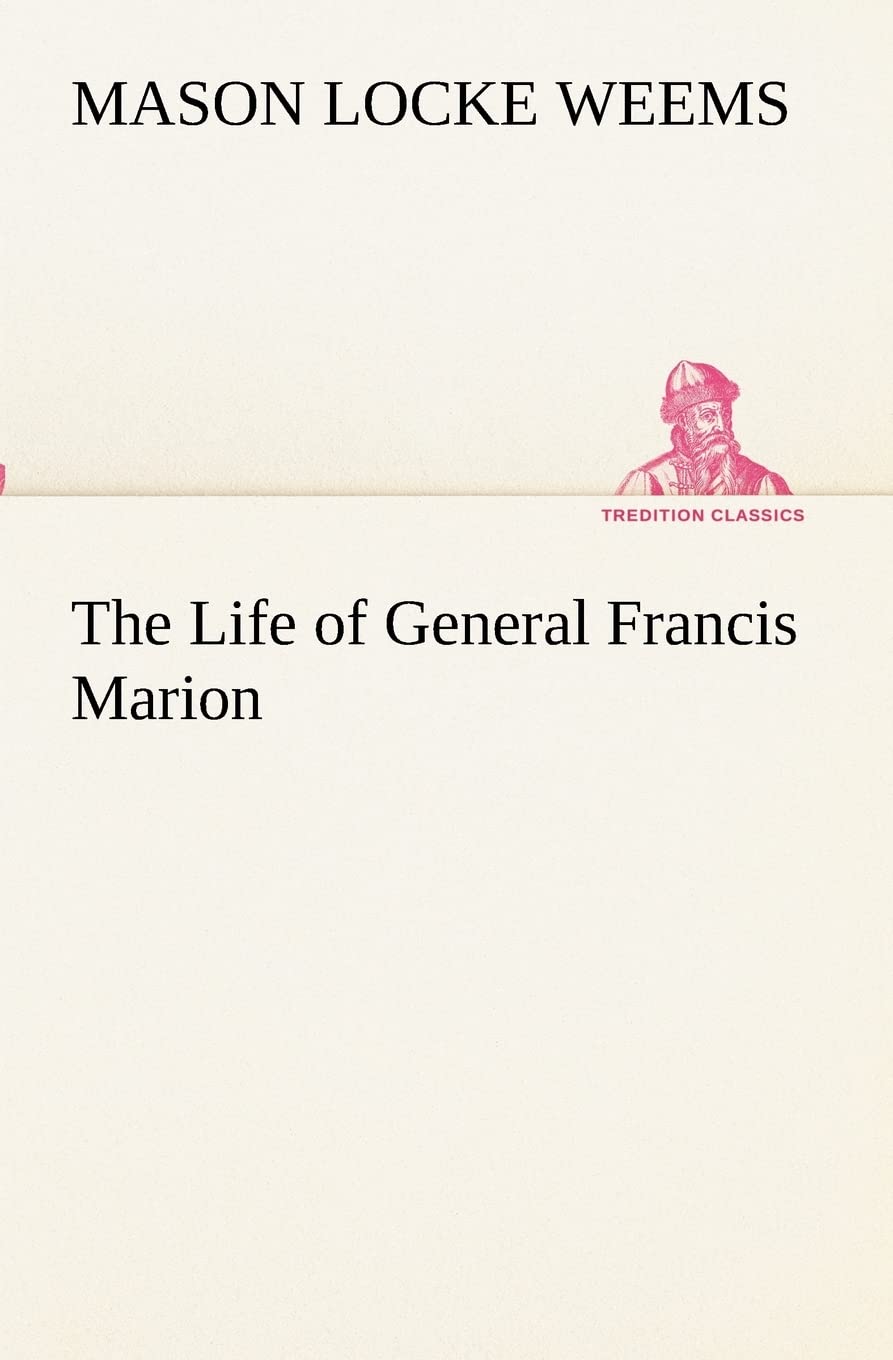 The Life of General Francis Marion,Used