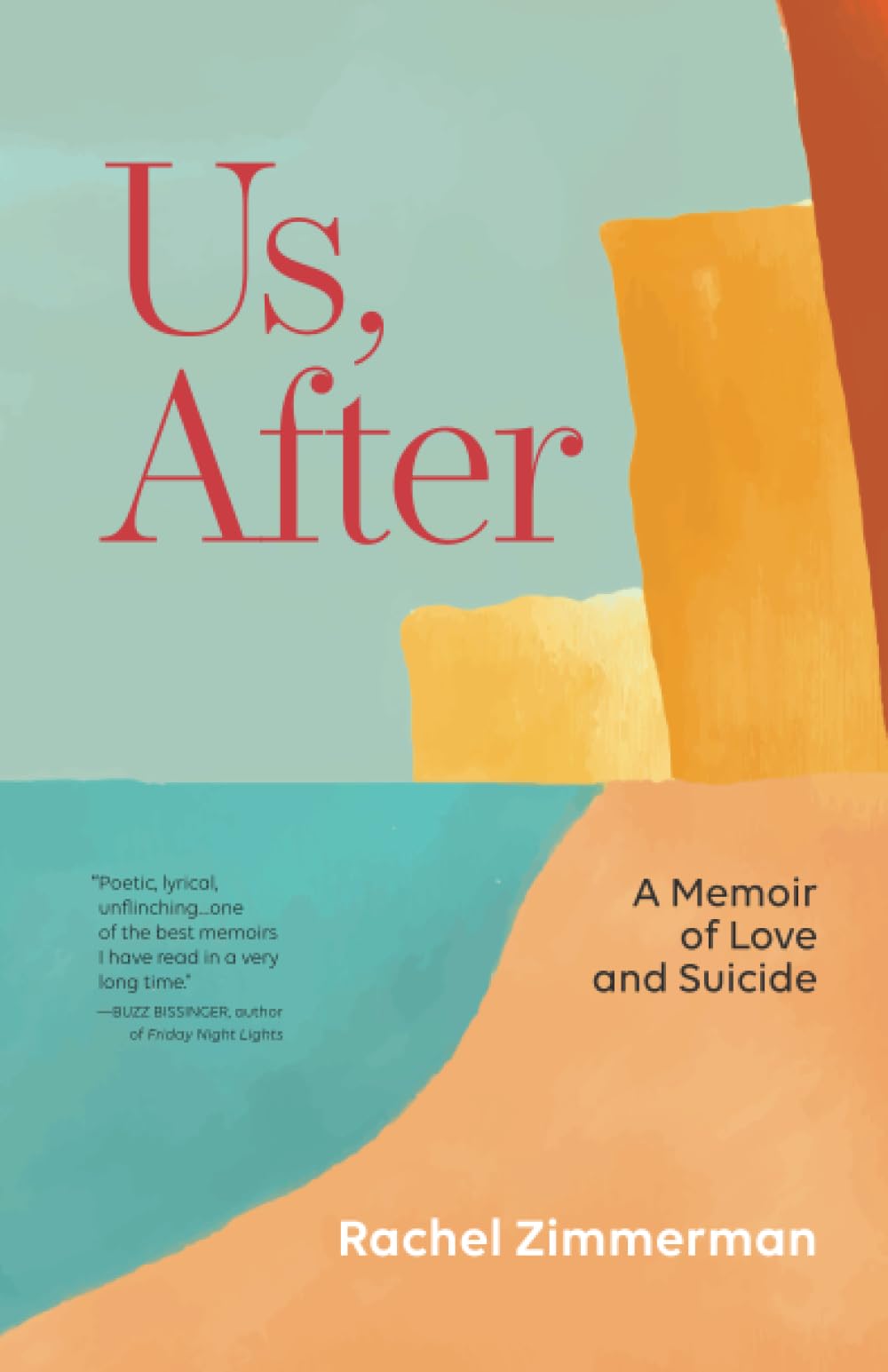 Us, After: A Memoir of Love and Suicide,New