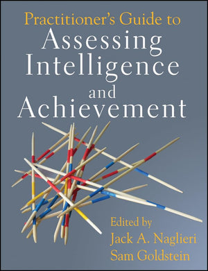 Practitioner's Guide to Assessing Intelligence and Achievement,Used