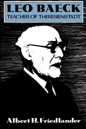 Leo Baeck: Teacher of Theresienstadt,Used