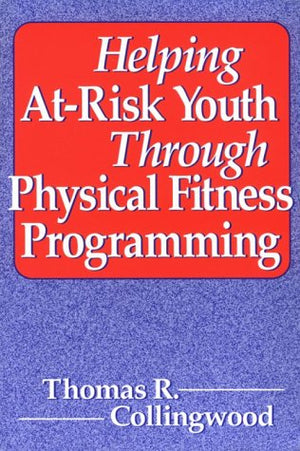 Helping AtRisk Youth Through Physical Fitness Programming,Used