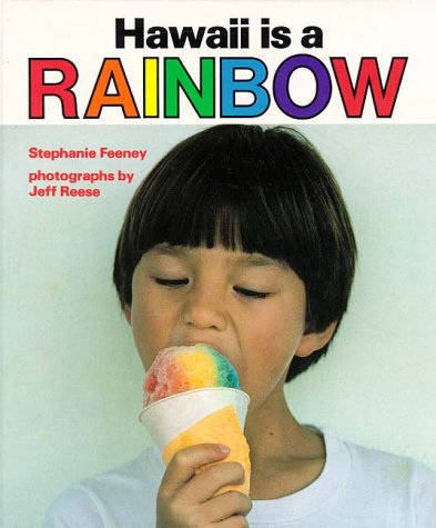 Hawaii Is a Rainbow (A Kolowalu Book),Used