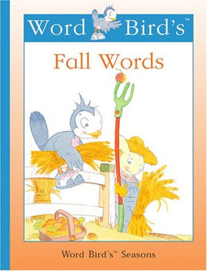 Word Birds Fall Words (New Word Bird Library Word Birds Seasons)