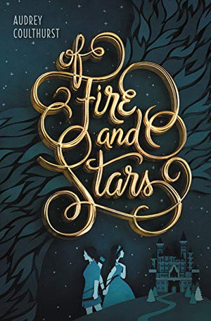 Of Fire and Stars (Of Fire and Stars, 1),Used