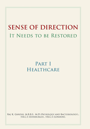 Sense of Direction It Needs to Be Restored: Part I Healthcare,Used