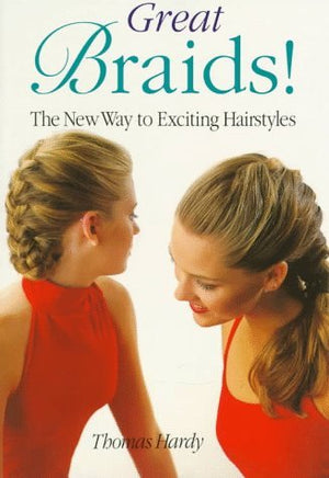 Great Braids!: The New Way to Exciting Hairstyles,Used