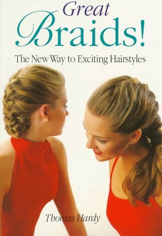 Great Braids!: The New Way to Exciting Hairstyles,Used