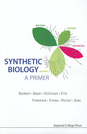 Synthetic Biology: A Primer,New