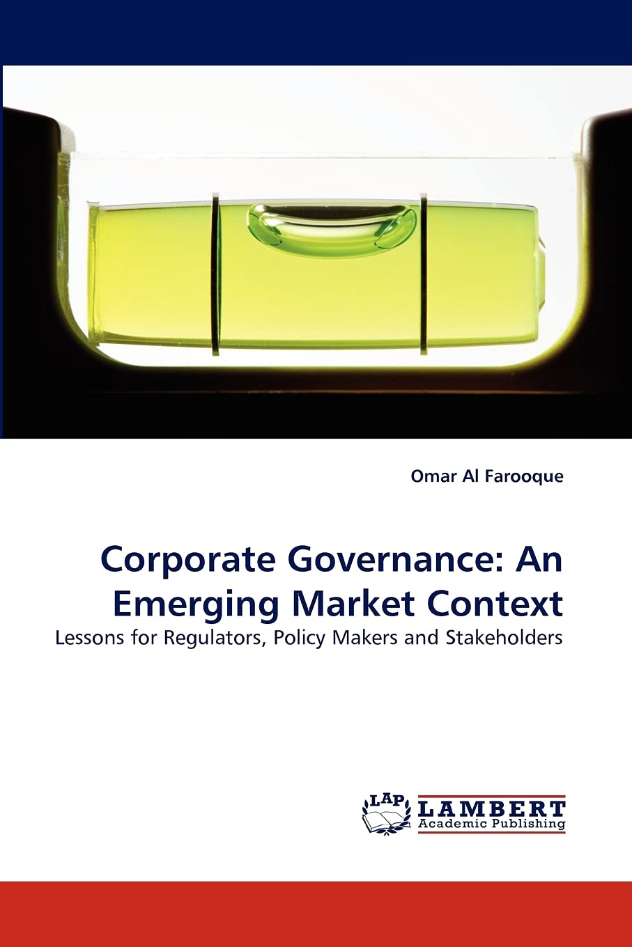 Corporate Governance: An Emerging Market Context: Lessons for Regulators, Policy Makers and Stakeholders,Used