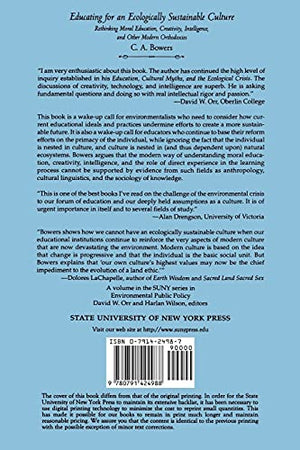 Educating for an Ecologically Sustainable Culture: Rethinking Moral Education, Creativity, Intelligence, and Other Modern Orthod,Used