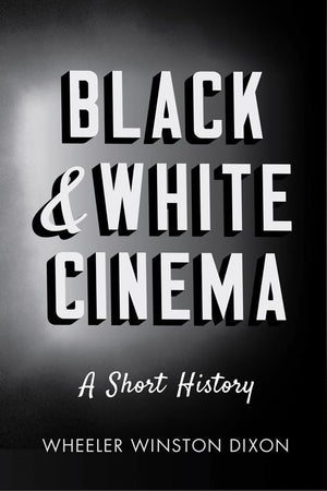 Black And White Cinema: A Short History,Used