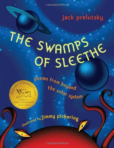 The Swamps of Sleethe: Poems From Beyond the Solar System,Used