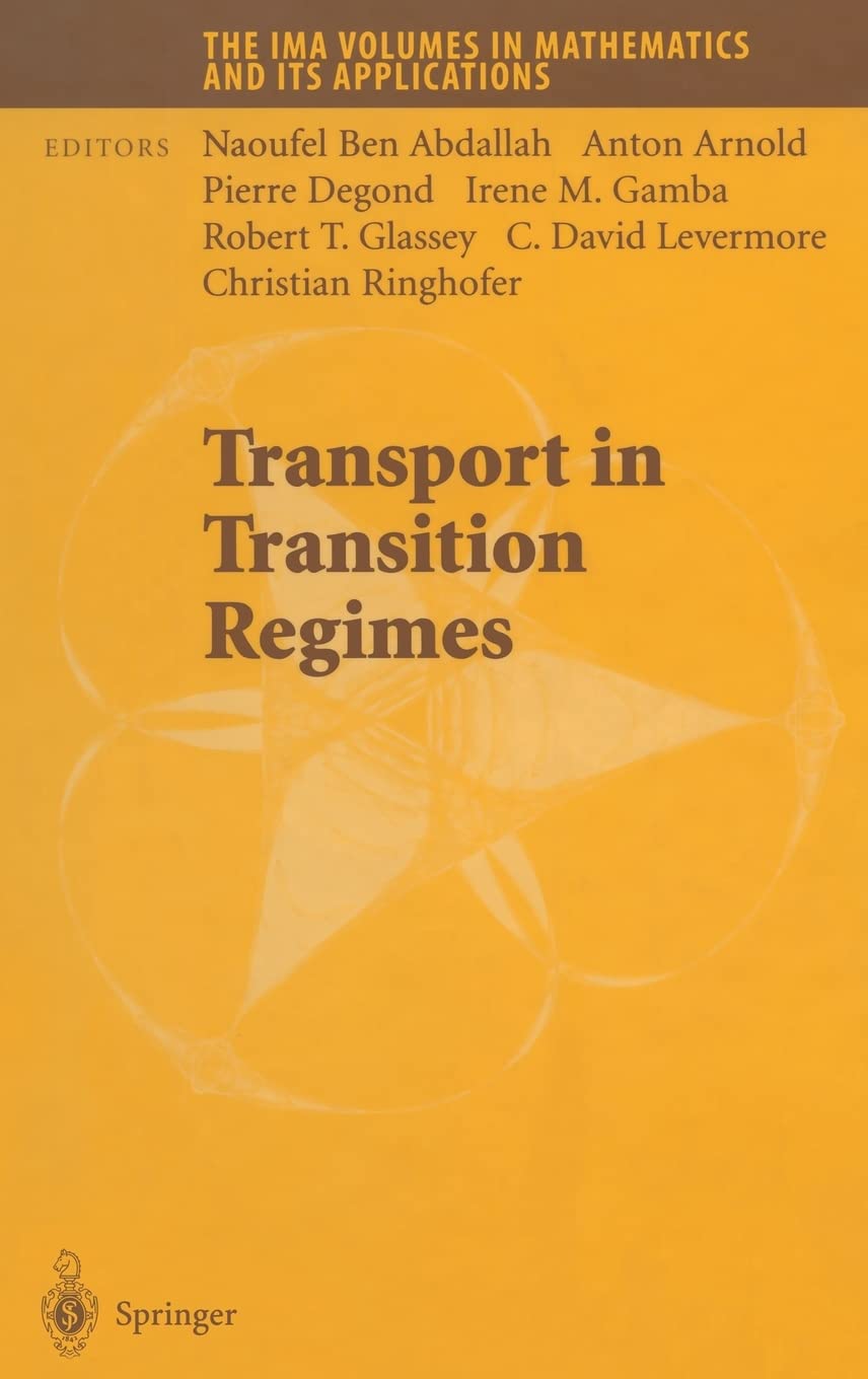 Transport in Transition Regimes (The IMA Volumes in Mathematics and its Applications),Used
