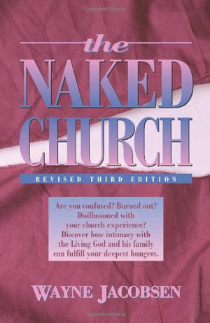 The Naked Church: Revised Third Edition,New