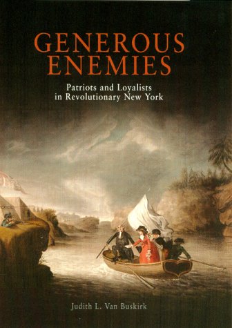 Generous Enemies: Patriots And Loyalists In Revolutionary New York (Early American Studies)-new