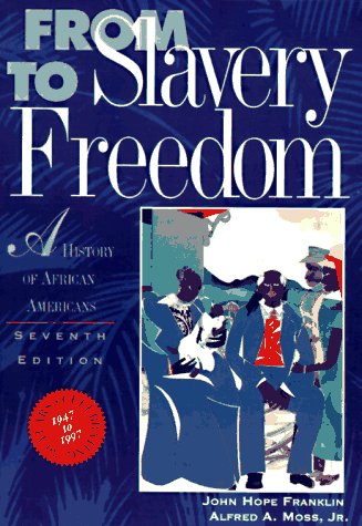 From Slavery to Freedom: A History of African Americans,Used