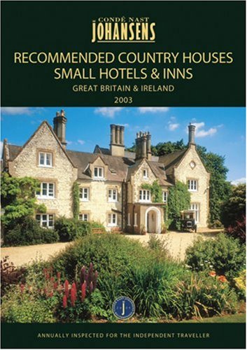 Conde Nast Johansens Recommended Country Houses, Small Hotels And Inns 2005 (Johansens Guides),Used