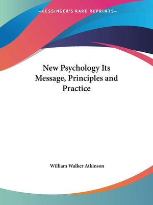 New Psychology Its Message, Principles and Practice,Used