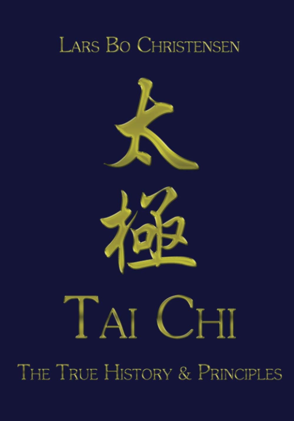 Tai Chi  The True History & Principles