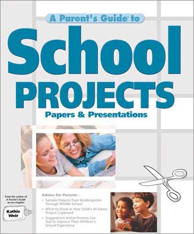 A Parent's Guide to School Projects,Used