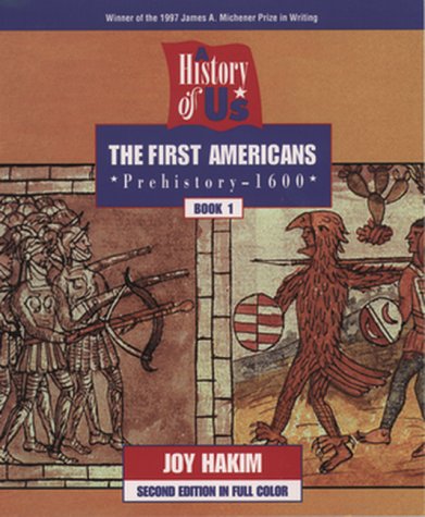 The First Americans, Second Edition: Prehistory  1600 (History of US, Book 1),Used