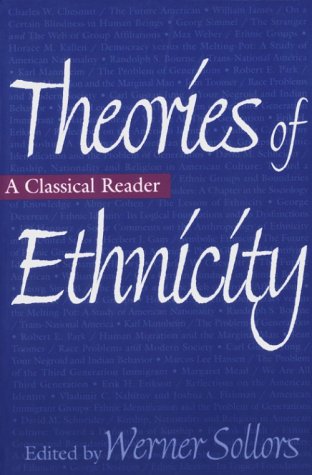 Theories Of Ethnicity: A Classical Reader,Used