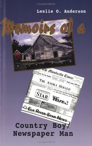 Memoirs of a Country Boy/Newspaper Man,Used
