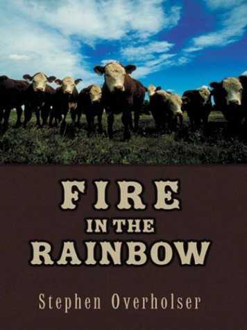 Fire in the Rainbow: A Western Story,Used