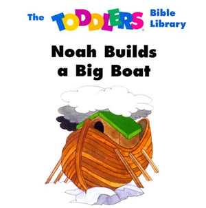 Noah Builds a Big Boat (The Toddlers Bible Library),Used