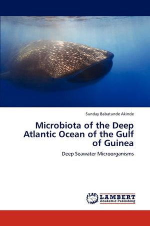 Microbiota of the Deep Atlantic Ocean of the Gulf of Guinea: Deep Seawater Microorganisms,Used
