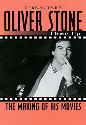 Oliver Stone: Close Up: The Making of His Movies (CloseUp Series)